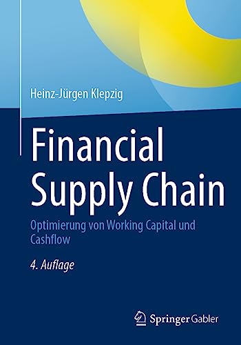 Financial Supply Chain: Optimierung von Working Capital und Cashflow von Springer Gabler