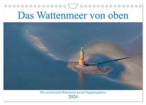 Das Wattenmeer von oben (Wandkalender 2024 DIN A4 quer), CALVENDO Monatskalender