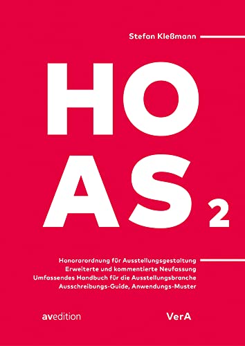 Honorarordnung für Ausstellungsgestaltung 2: Neue, kommentierte Fassung