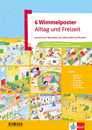 Wimmelposter Alltag und Freizeit: passend zum Wortschatz aus "Meine Welt auf Deutsch". 6 Poster von Klett Sprachen GmbH