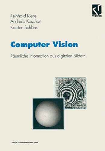 Computer Vision: Räumliche Information aus digitalen Bildern (Studium Technik) von Vieweg+Teubner Verlag