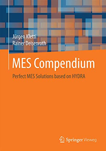 MES Compendium: Perfect MES Solutions based on HYDRA