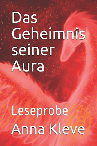 Das Geheimnis seiner Aura: Leseprobe Das Geheimnis seiner Aura: Leseprobe