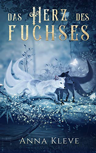 Das Herz des Fuchses (Fuchsgeister)