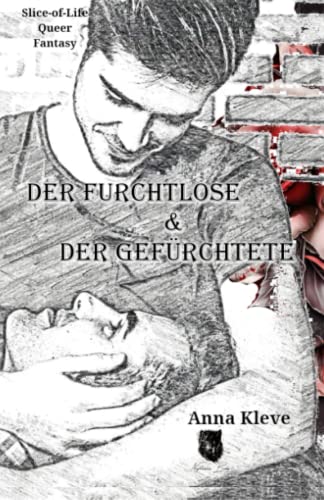 Der Furchtlose & der Gefürchtete Der Furchtlose & der Gefürchtete