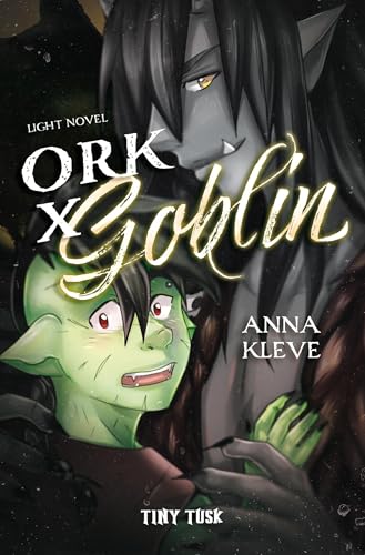 Ork X Goblin Ork X Goblin von Tiny Tusk Verlag