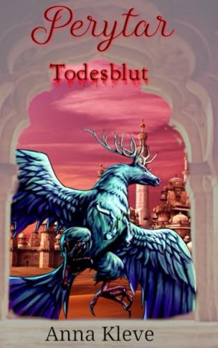 Perytar: Todesblut Perytar: Todesblut von Independently published