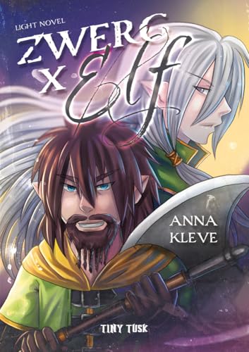 Zwerg X Elf Zwerg X Elf von Tiny Tusk Verlag