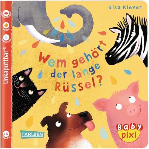 Baby Pixi (unkaputtbar) 78: Wem gehört der lange Rüssel?: Unzerstörbares Baby-Buch ab 12 Monaten rund um Tiere – auch als Badebuch geeignet (78)