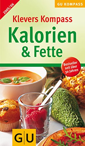 Kalorien & Fette 2005/2006, Klevers (GU Kompass Gesundheit)