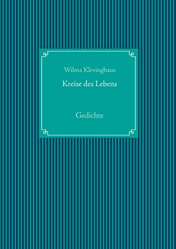 Kreise des Lebens: Gedichte