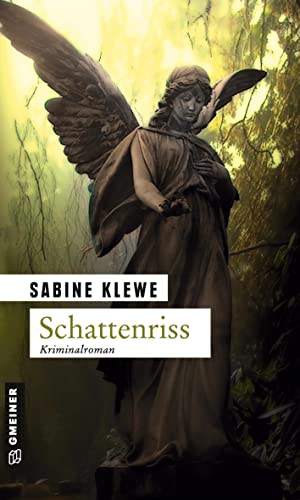 Schattenriss. Der erste Katrin-Sandmann-Krimi von Gmeiner Verlag