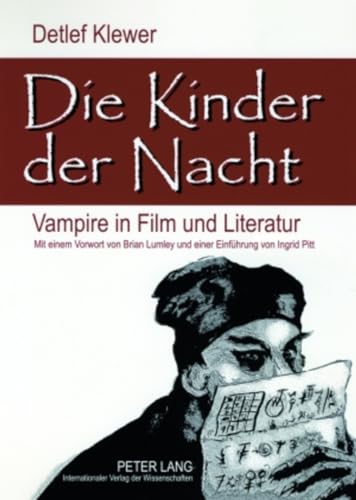 Die Kinder der Nacht: Vampire in Film und Literatur