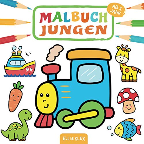 Malbuch ab 1 Jahr Jungen: Erstes Ausmalen und Kritzeln für Kleinkinder von Neuer Augsburger Buchverlag