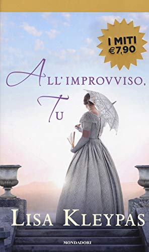 All'improvviso, tu (I miti) von Mondadori