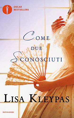 Come due sconosciuti (Oscar bestsellers)