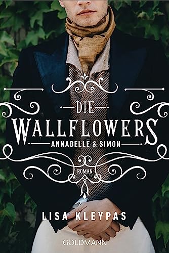 Die Wallflowers - Annabelle & Simon: Roman. - Die unwiderstehliche Romance-Reihe für alle Bridgerton Fans. (Die Wallflowers-Reihe, Band 1) von Goldmann