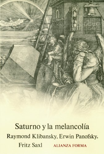 Saturno y la melancolía : estudios de historia de la filosofía de la naturaleza, la religión y el arte (Alianza forma (AF), Band 100)