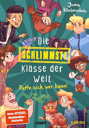 Die schlimmste Klasse der Welt (Band 2) – Rette sich, wer kann!: Spritzig-freches Kinderbuch mit vielen lustigen Illustrationen für Kinder ab 10 Jahren von KARIBU