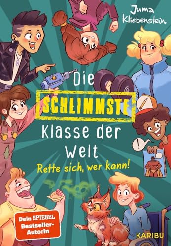 Die schlimmste Klasse der Welt (Band 2) - Rette sich, wer kann!: Spritzig-freches Kinderbuch mit vielen lustigen Illustrationen für Kinder ab 10 Jahren