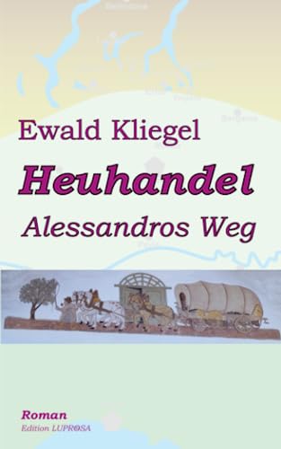 HEUHANDEL 1: Alessandros Weg von Independently published