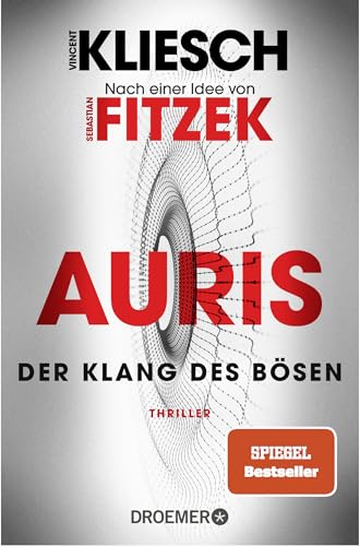 Der Klang des Bösen: Auris - Nach einer Idee von Sebastian Fitzek (Ein Jula und Hegel-Thriller, Band 4) von Droemer TB
