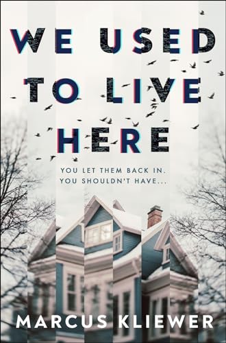 We Used to Live Here: The most chilling, gripping suspense thriller of 2024 that will leave you sleeping with the lights on