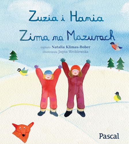Zuzia i Hania. Zima na Mazurach von Pascal