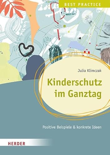 Kinderschutz im Ganztag Best Practice: Positive Beispiele & konkrete Ideen