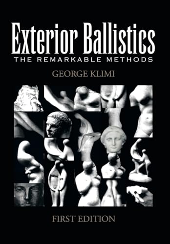 Exterior Ballistics: The Remarkable Methods
