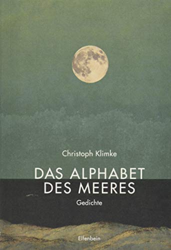 Das Alphabet des Meeres: Gedichte