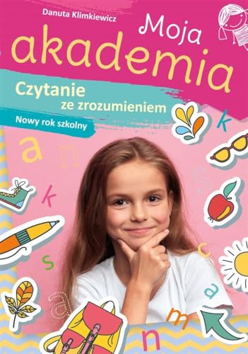 Moja akademia Czytanie ze zrozumieniem Nowy rok szkolny von Skrzat