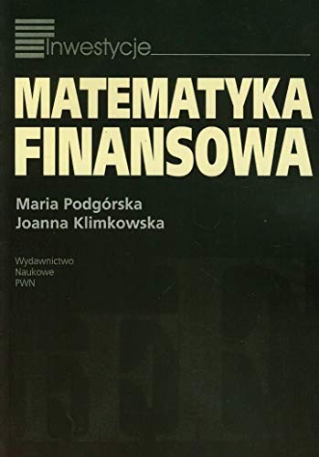 Matematyka finansowa von Wydawnictwo Naukowe PWN