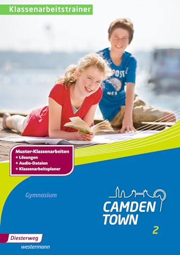 Camden Town. Klassenarbeitstrainer 2. Allgemeine Ausgabe. Gymnasium: Ausgabe 2012 von Westermann Bildungsmedien Verlag GmbH