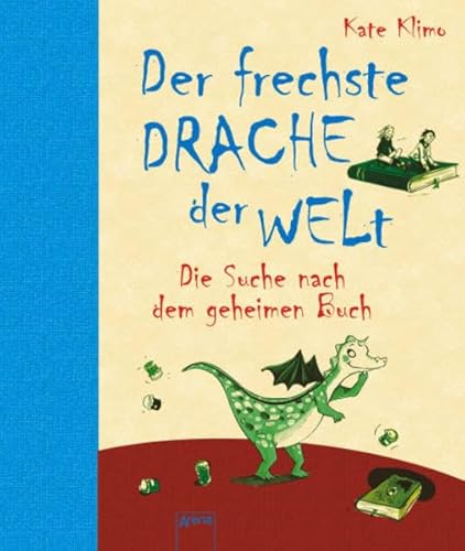 Die Suche nach dem geheimen Buch: Der frechste Drache der Welt (Kinderbuch)