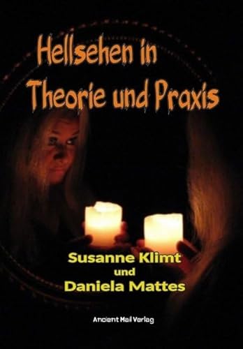 Hellsehen in Theorie und Praxis