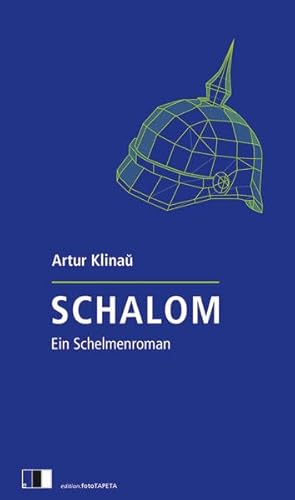 Schalom: Ein Schelmenroman Schalom: Ein Schelmenroman