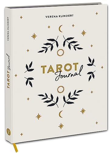 Tarot Journal: Halte fest, was die Karten dir sagen. Mit Infos zu Kartenbedeutungen, Anleitungen zu Legesystemen und Fragenstellungen.