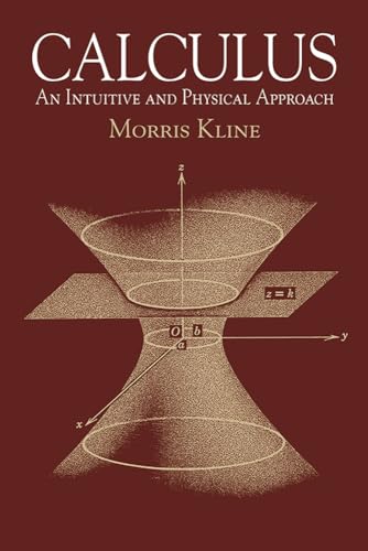 Calculus: An Intuitive and Physical Approach (Second Edition) (Dover Books on Mathematics) von Dover Publications