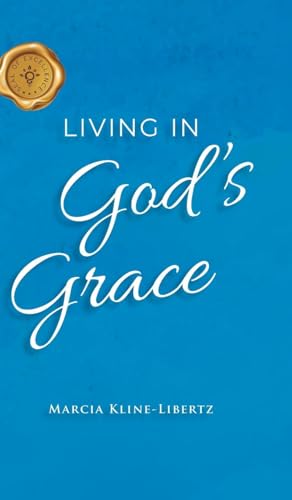 Living in God's Grace von MainSpring Books