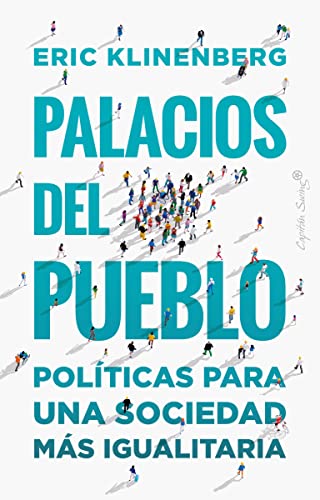 Palacios del pueblo: Políticas para una sociedad más igualitaria (Ensayo)
