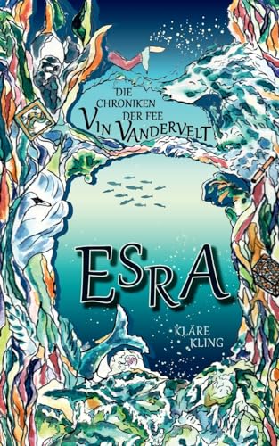 Die Chroniken der Fee Vin Vandervelt: Esra von BoD – Books on Demand