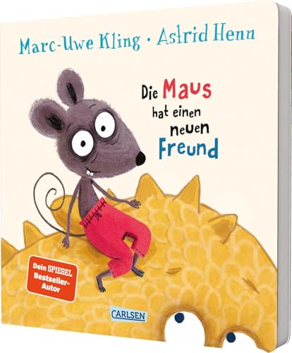 Die Maus hat einen neuen Freund Die Maus hat einen neuen Freund von Carlsen