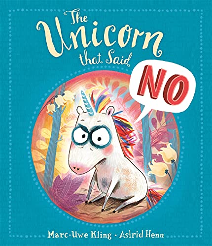 The Unicorn That Said No von Templar Publishing