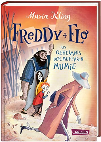 Freddy und Flo 2: Das Geheimnis der muffigen Mumie: Eine lustige Grusel-Detektivgeschichte über eine Patchwork-Familie im Spukhaus I ab 9 Jahren (2) von Carlsen
