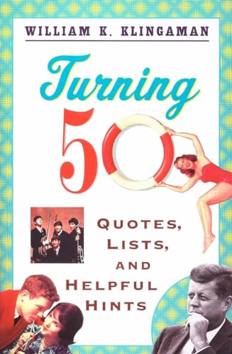 Turning 50: Quotes, Lists, and Helpful Hints