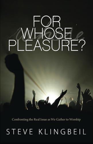 For Whose Pleasure?: Confronting the Real Issue as We Gather to Worship von Innovo Publishing LLC