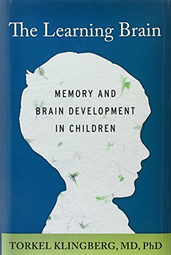 The Learning Brain: Memory and Brain Development in Children