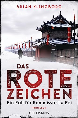 Das rote Zeichen: Thriller (Ein Fall für Kommissar Lu Fei, Band 1)