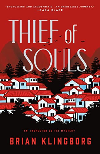 Thief of Souls: An Inspector Lu Fei Mystery (The Inspector Lu Fei Mysteries, 1)